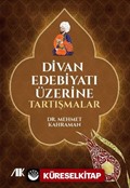 Divan Edebiyatı Üzerine Tartışmalar