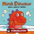 Minik Dinozor Nasıl Banyo Yapar?