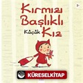 Kırmızı Başlıklı Küçük Kız