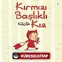 Kırmızı Başlıklı Küçük Kız