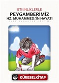 Etkinliklerle Peygamberimiz Hz. Muhammed (s.a.v)'in Hayatı