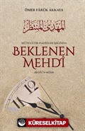 Mütevatir Hadisler Işığında Beklenen Mehdi (a.s.)