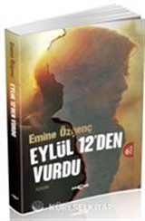 Eylül 12'den Vurdu