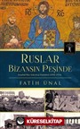 Ruslar Bizansın Peşinde