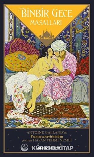 Binbir Gece Masalları (Antoine Galland Çevirisi)