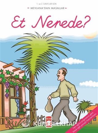 Et Nerede? / Mevlana'dan Masallar