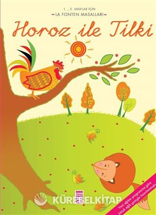 Horoz ile Tilki / La Fonten Masalları