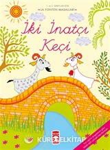 İki İnatçı Keçi / La Fonten Masalları