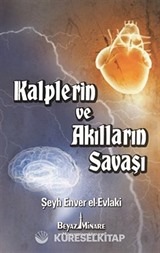 Kalplerin ve Akılların Savaşı