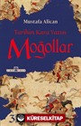 Moğollar - Tarihin Kara Yazısı