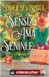 Sensiz Ama Seninle (Ciltli)