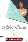 Aşk-ı Memnu (Günümüz Türkçesiyle)