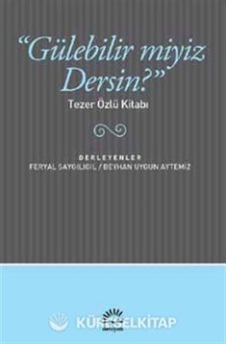 'Gülebilir miyiz Dersin?'
