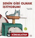 Senin Gibi Olmak İstiyorum