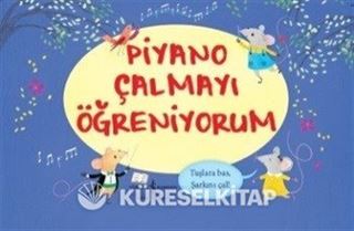 Piyano Çalmayı Öğreniyorum
