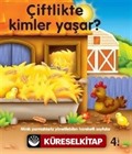 Çiftlikte Kimler Yaşar?