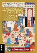Osmanlı'da İlim ve Fikir Dünyası