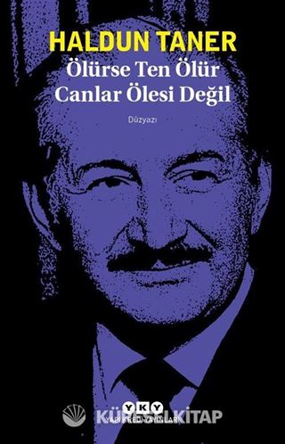 Ölürse Ten Ölür Canlar Ölesi Değil