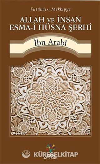 Allah ve İnsan Esma-i Hüsna Şerhi