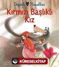 Kırmızı Başlıklı Kız - Değerli Masallar