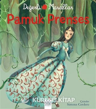 Pamuk Prenses - Değerli Masallar