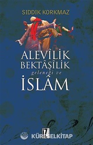 Alevilik-Bektaşilik Geleneği ve İslam