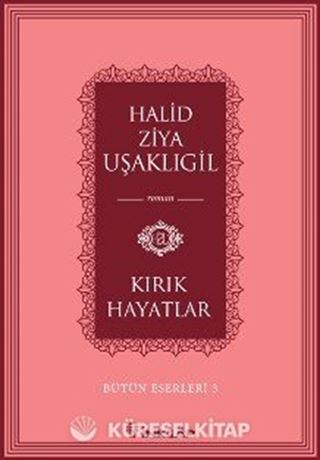 Kırık Hayatlar / Bütün Eserleri 3