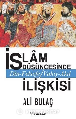 İslam Düşüncesinde Din Felsefe Vahiy-Akıl İlişkisi