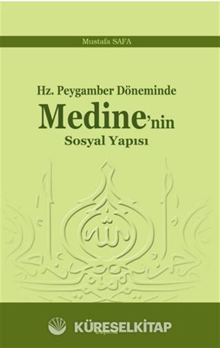 Hz. Peygamber Döneminde Medine'nin Sosyal Yapısı