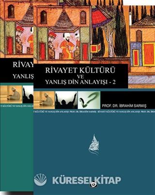 Rivayet Kültürü ve Yanlış Din Anlayışı 1-2