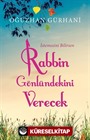 Rabbin Gönlündekini Verecek