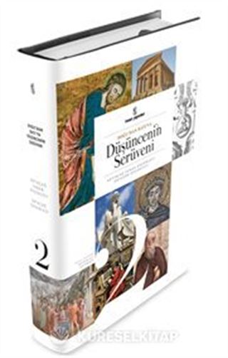 Doğudan Batıya Düşüncenin Serüveni (2. Cilt)
