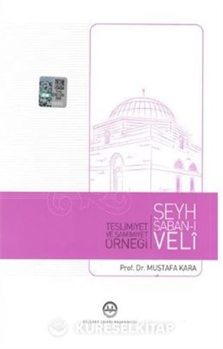 Teslimiyet ve Samimiyet Örneği Şeyh Şaban-ı Veli