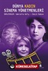 Dünya Kadın Sinema Yönetmenleri