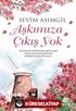 Aşkımıza Çıkış Yok