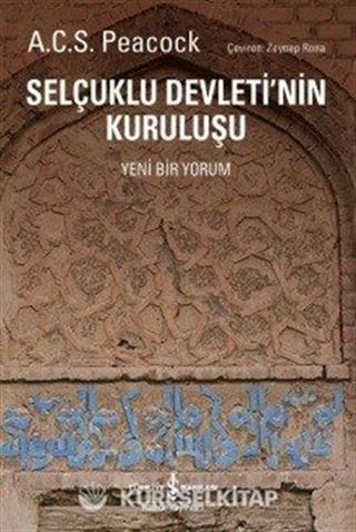 Selçuklu Devleti'nin Kuruluşu (Yeni Bir Yorum)