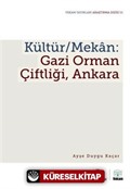 Kültür / Mekan: Gazi Orman Çiftliği Ankara