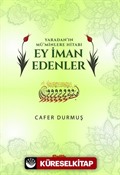 Yaradan'ın Mü'minlere Hitabı Ey İman Edenler