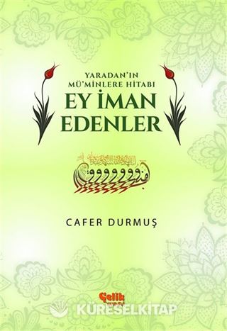 Yaradan'ın Mü'minlere Hitabı Ey İman Edenler