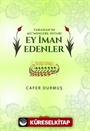 Yaradan'ın Mü'minlere Hitabı Ey İman Edenler