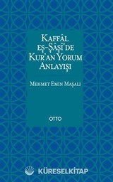 Kaffal eş-Şaşi'de Kur'an Yorum Anlayışı