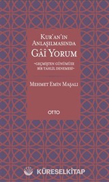 Kur'an'ın Anlaşılmasında Gai Yorum