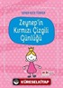 Zeynep'in Kırmızı Çizgili Günlüğü