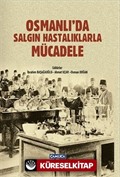 Osmanlı'da Salgın Hastalıklarla Mücadele