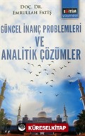 Güncel İnanç Problemleri ve Analitik Çözümler