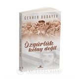 Özgürlük Kolay Değil