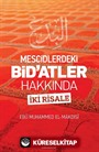 Mescidlerdeki Bid'atler Hakkında İki Risale