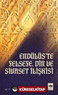 Endülüs'te Felsefe, Din ve Siyaset İlişkisi