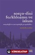 Sosyo-Dini Farklılaşma ve İslam