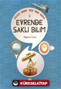 Evrende Saklı Bilim / Güzel Dinim Her Yanı Bilim 2